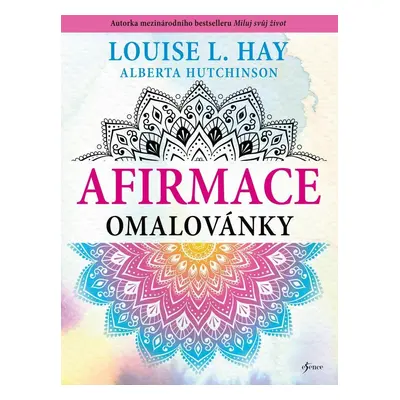 Afirmace omalovánky, 2. vydání - Louise L. Hay