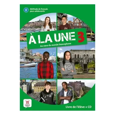 A la une 3 (A2.1) – Livre de l´éleve + CD