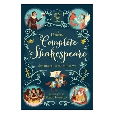 The Usborne Complete Shakespeare - Anna Milbourneová