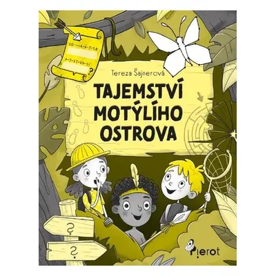 Tajemství motýlího ostrova - Tereza Šajnerová