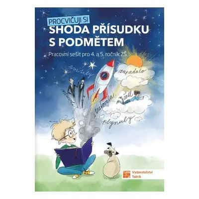 Procvičuji si - shoda přísudku s podmětem