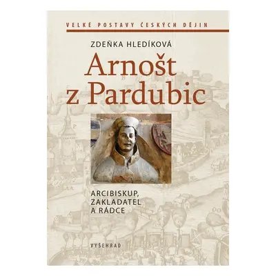 Arnošt z Pardubic - Zdeňka Hledíková