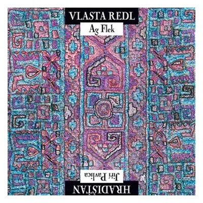 Vlasta Redl/AG Flek & Jiří Pavlica/Hradisťan (CD) - Hradišťan