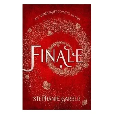 Finale (Caraval 3), 1. vydání - Stephanie Garber