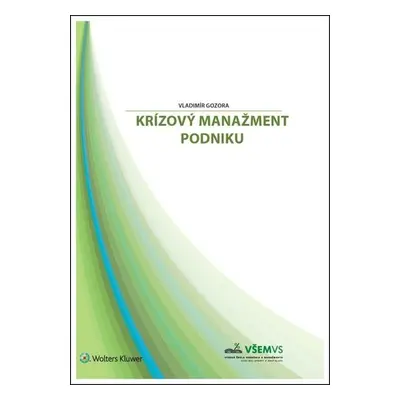 Krízový manažment podnikov - Vladimír Gozora