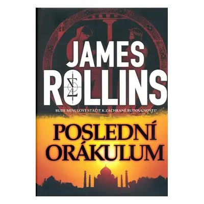 Poslední orákulum, 3. vydání - James Rollins