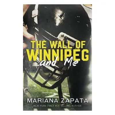 The Wall of Winnipeg and Me: From the author of the sensational TikTok hit, FROM LUKOV WITH LOVE