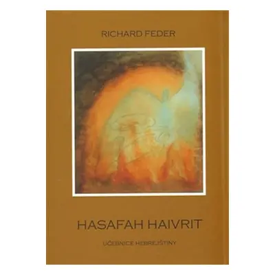 Hasafah Haivrit - Učebnice hebrejštiny - Richard Feder