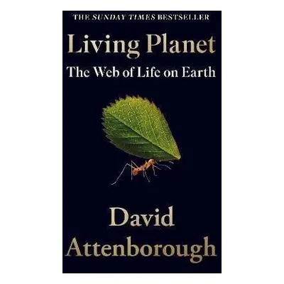 Living Planet : The Web of Life on Earth, 1. vydání - David Attenborough