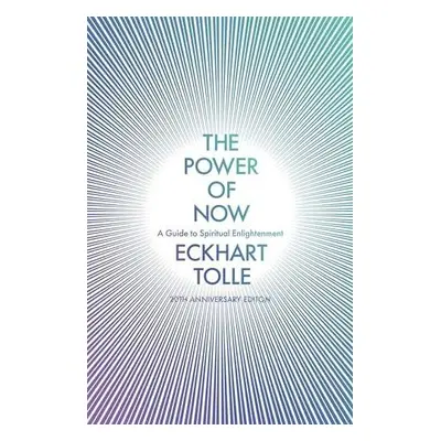 The Power of Now - Eckhart Tolle