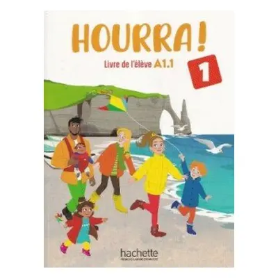 Hourra! 1 Livre de l´élève - Denisot Hugues