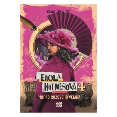 Enola Holmesová – Prípad ružového vejára - Nancy Springerová