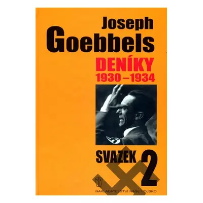 Deníky 1930-1934 - svazek 2 - Paul Joseph Goebbels