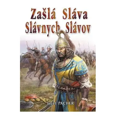 Zašlá sláva slávnych Slávov - Jozef Pacher