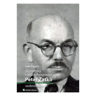 Slovenský národohospodár Peter Zaťko - Ivan Figura