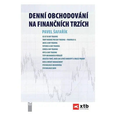 Denní obchodování na finančních trzích - Pavel Šafařík