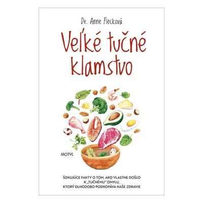 Veľké tučné klamstvo - Anne Fleck