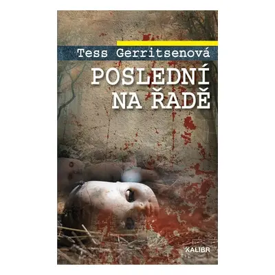 Poslední na řadě - Tess Gerritsen