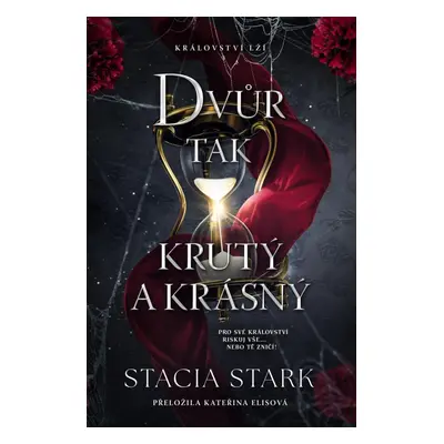 Dvůr tak krutý a krásný - Stacia Stark