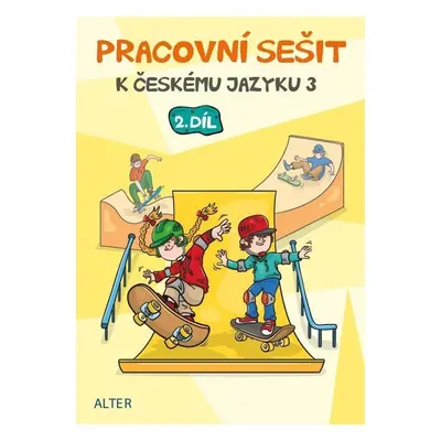 Pracovní sešit k Českému jazyku 3, 2. díl - Lenka Bradáčová