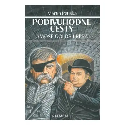 Podivuhodné cesty Ámose Goldsilbera - Martin Petiška