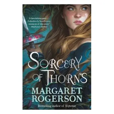 Sorcery of Thorns, 1. vydání - Margaret Rogerson