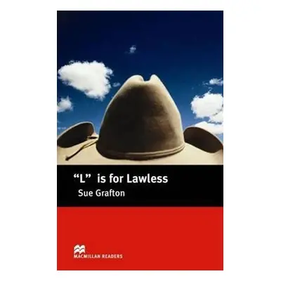 Macmillan Readers Intermediate: L is for Lawless - Sue Grafton