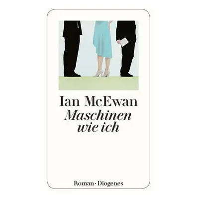 Maschinen wie ich - Ian McEwan