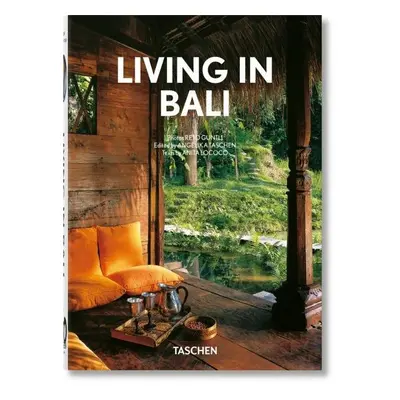 Living in Bali. 40th Anniversary Edition - Angelika Taschen