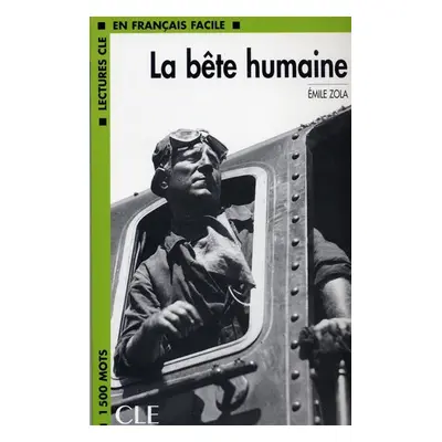 Lectures faciles 3: La bete humaine - Livre - Émile Zola