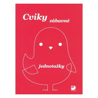 Cviky zábavné - jednotažky, 3. vydání - Jiří Jošt