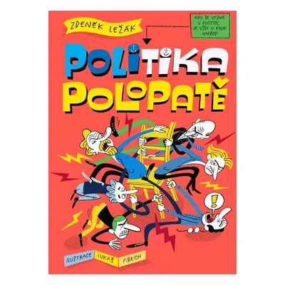 Politika polopatě - Zdeněk Ležák