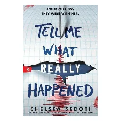 Tell Me What Really Happened - Chelsea Sedoti