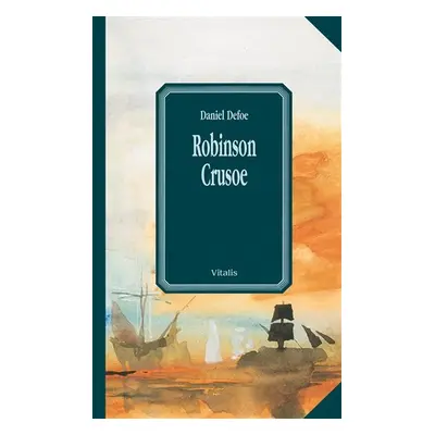 Robinson Crusoe - Daniel Defoe