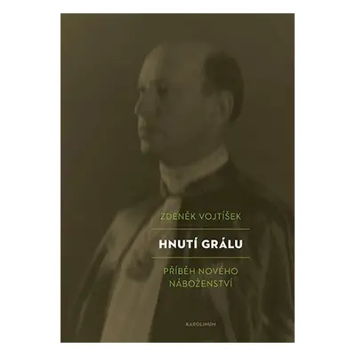 Hnutí Grálu - Příběh nového náboženství - Zdeněk Vojtíšek