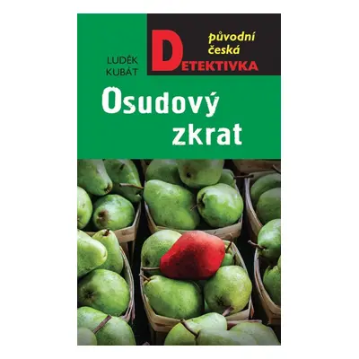 Osudový zkrat - Luděk Kubát