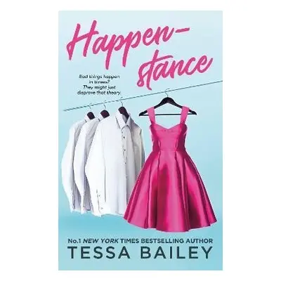 Happenstance - Tessa Bailey