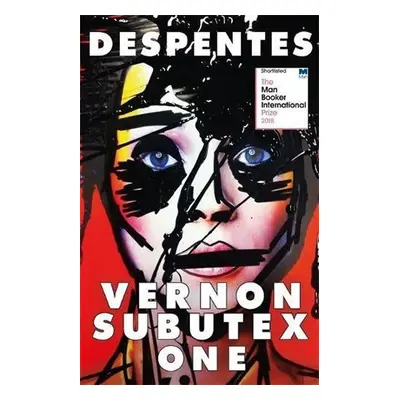 Vernon Subutex 1 - Virginie Despentesová