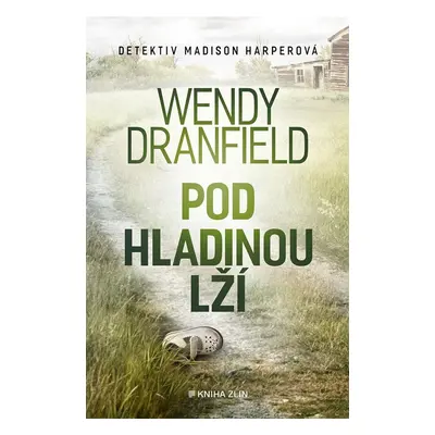 Pod hladinou lží - Wendy Dranfield