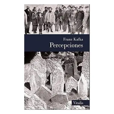 Percepciones (Š) - Franz Kafka