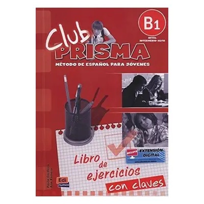 Club Prisma Intermedio-Alto B1 - Libro de ejercicios con soluciones