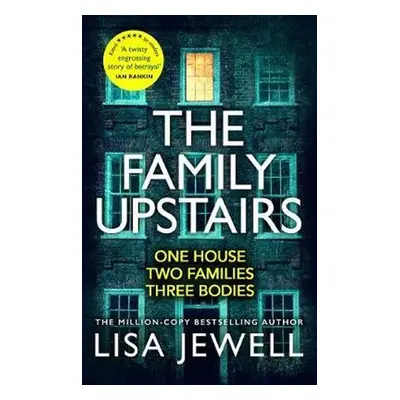 The Family Upstairs : The Number One bestseller from the author of Then She Was Gone - Lisa Jewe