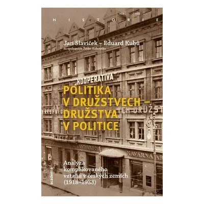 Politika v družstvech - Družstva v politice - Jan Slavíček