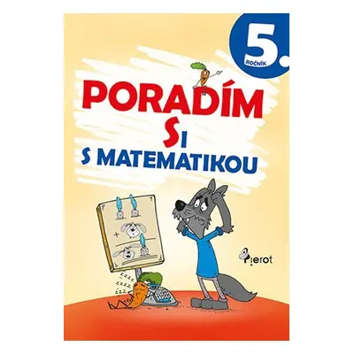 Poradím si s matematikou 5. ročník, 4. vydání - Petr Šulc