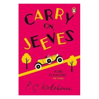 Carry On, Jeeves: (Jeeves & Wooster) - Pelham Grenville Wodehouse