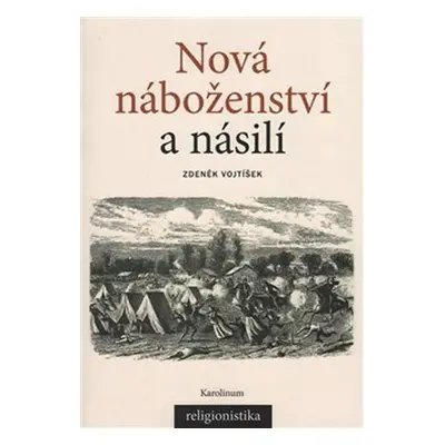 Nová náboženství a násilí - Zdeněk Vojtíšek