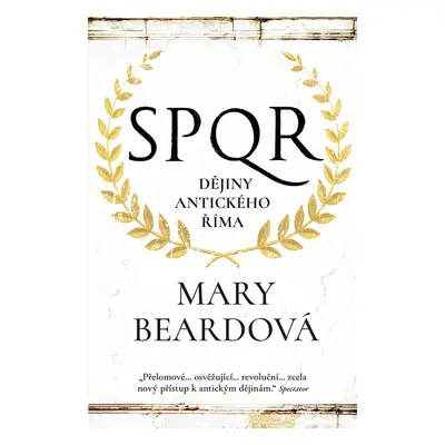 SPQR Dějiny antického Říma - Mary Beardová