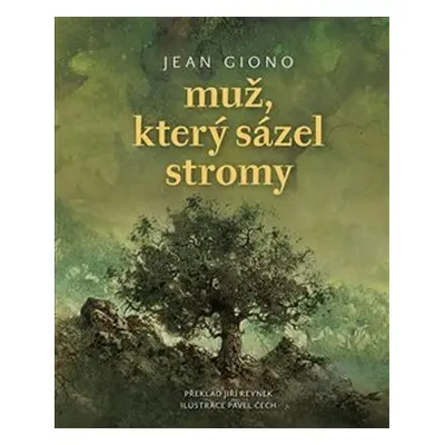 Muž, který sázel stromy, 1. vydání - Jean Giono