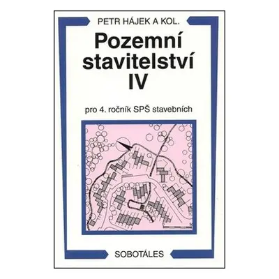 Pozemní stavitelství IV pro 4. ročník SPŠ stavebních - Petr Hájek