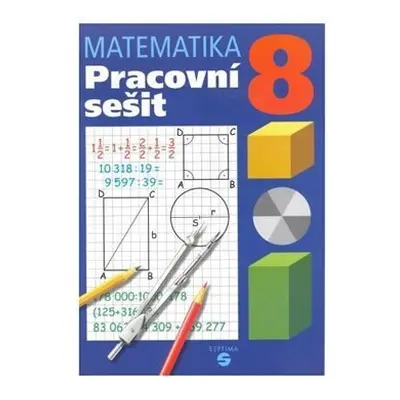 Matematika 8 - pracovní sešit pro praktické ZŠ - Pavel Hamerník